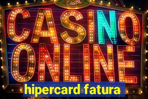 hipercard fatura