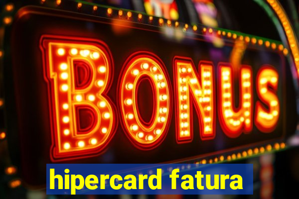 hipercard fatura