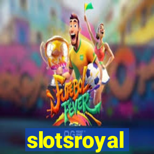 slotsroyal