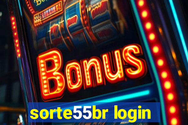 sorte55br login