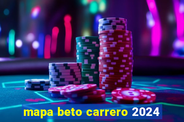 mapa beto carrero 2024