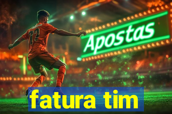 fatura tim