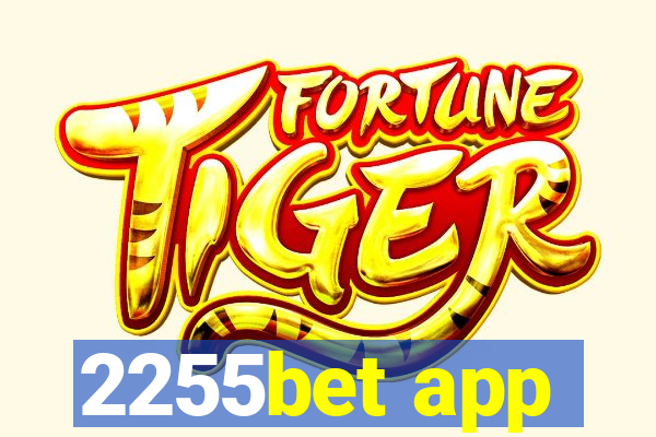 2255bet app