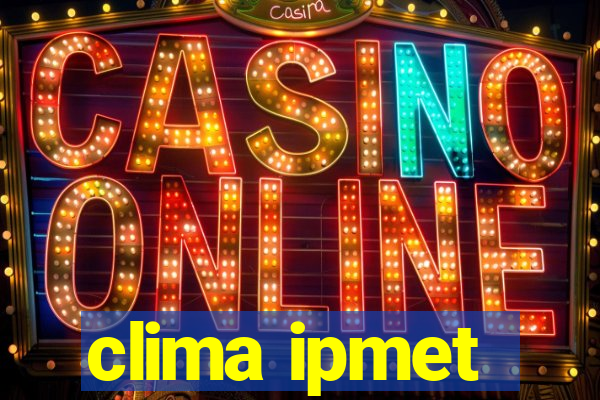 clima ipmet