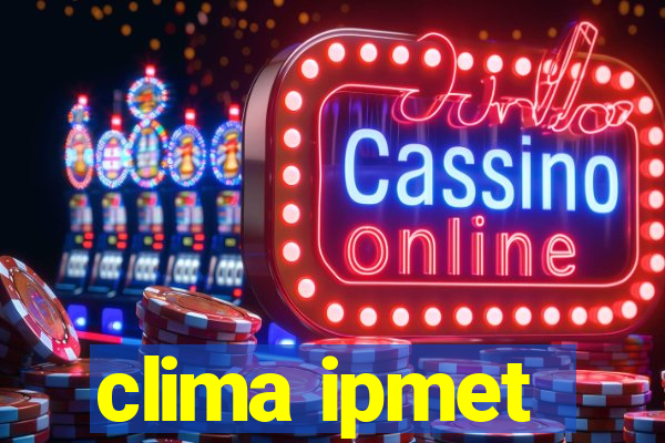 clima ipmet