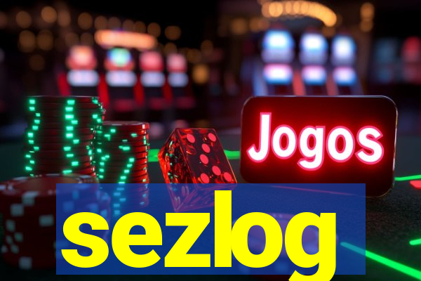 sezlog