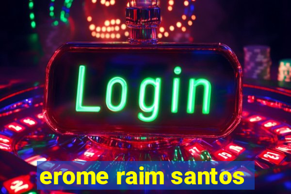 erome raim santos
