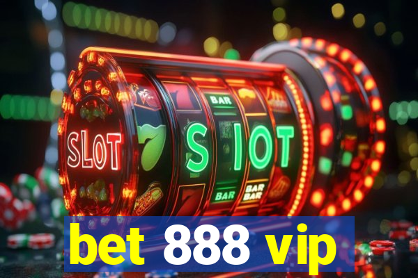 bet 888 vip