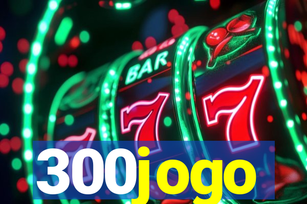 300jogo