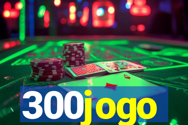 300jogo