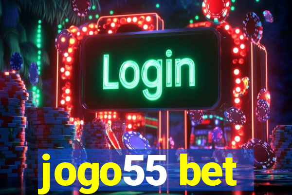 jogo55 bet