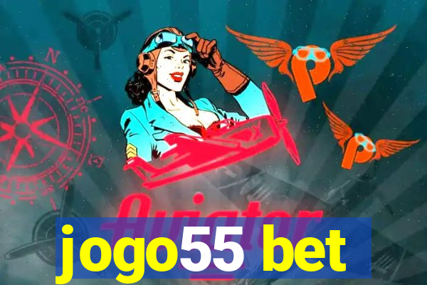 jogo55 bet