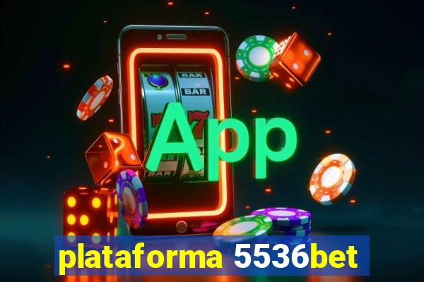plataforma 5536bet