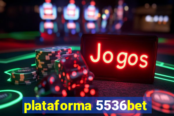 plataforma 5536bet