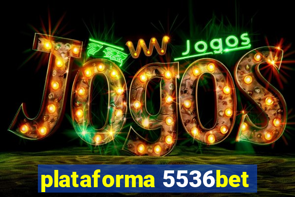 plataforma 5536bet