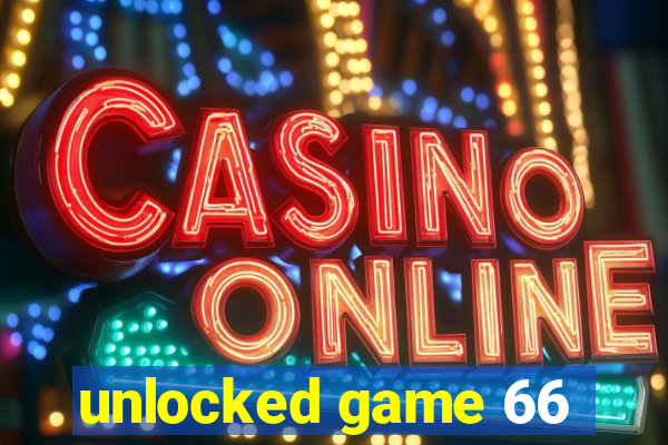 unlocked game 66