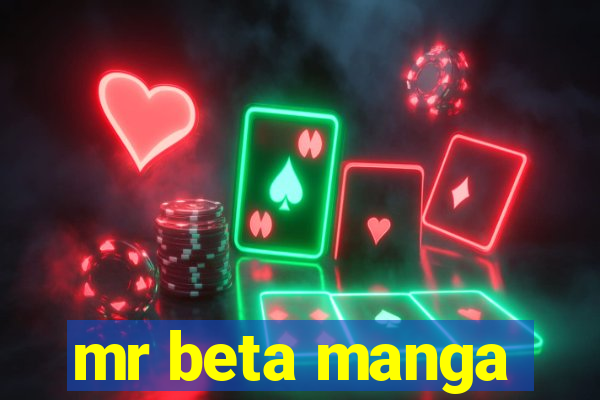 mr beta manga