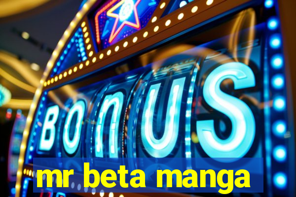 mr beta manga