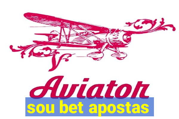 sou bet apostas