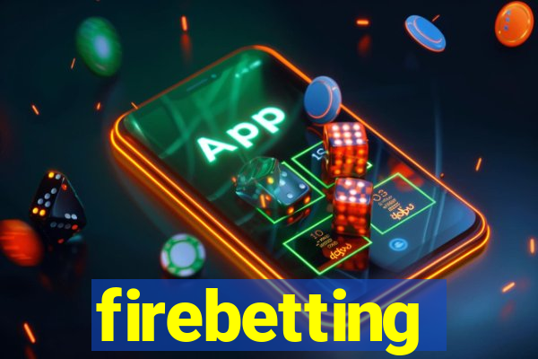 firebetting