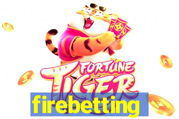 firebetting