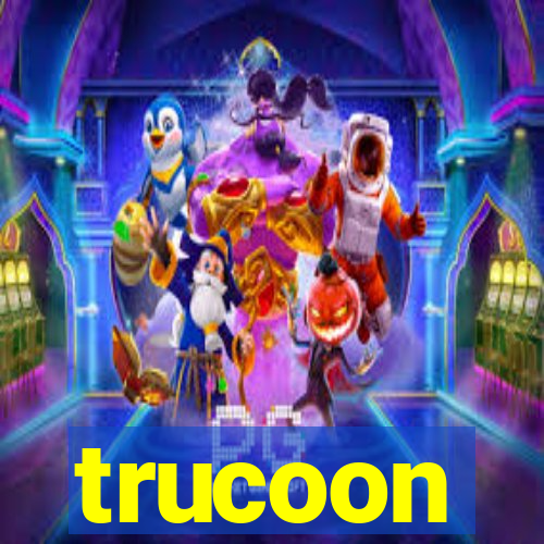 trucoon