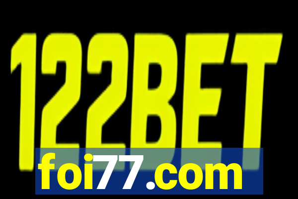 foi77.com