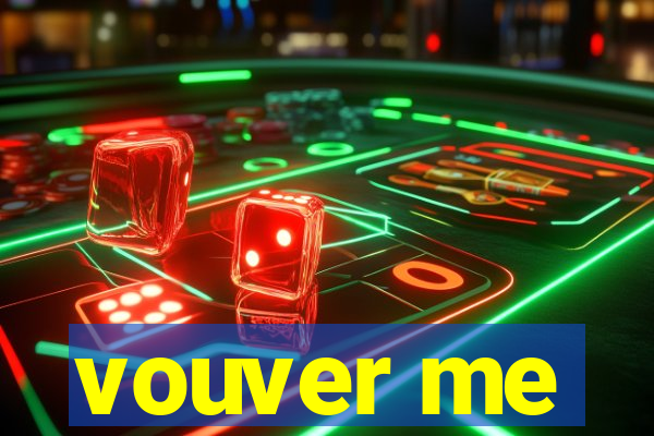 vouver me
