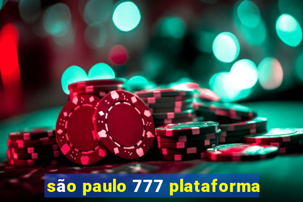 são paulo 777 plataforma