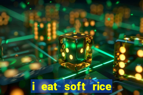 i eat soft rice in another world hentai