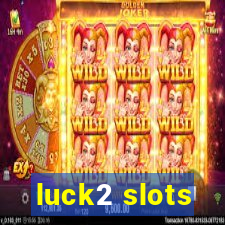 luck2 slots