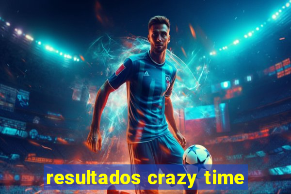 resultados crazy time