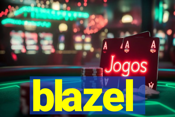 blazel