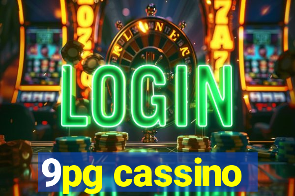 9pg cassino