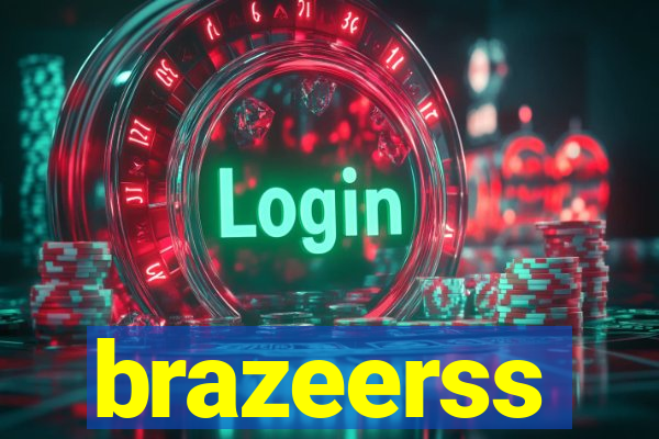brazeerss