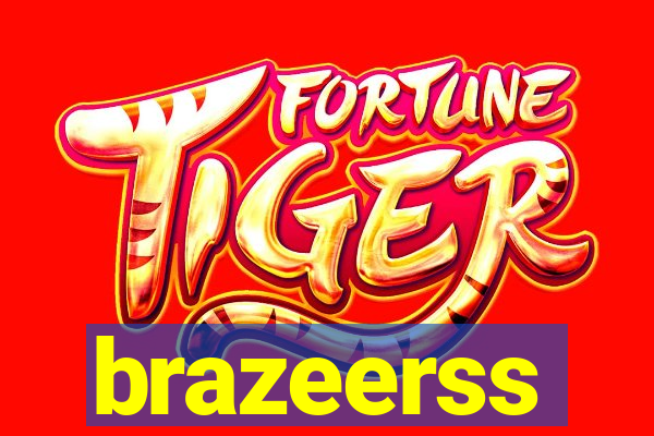 brazeerss