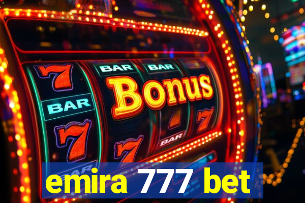 emira 777 bet