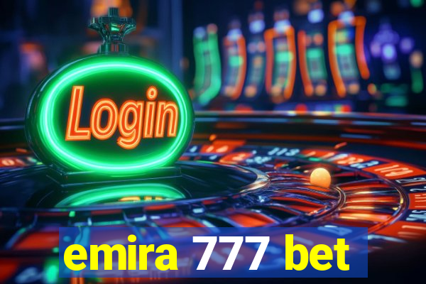 emira 777 bet