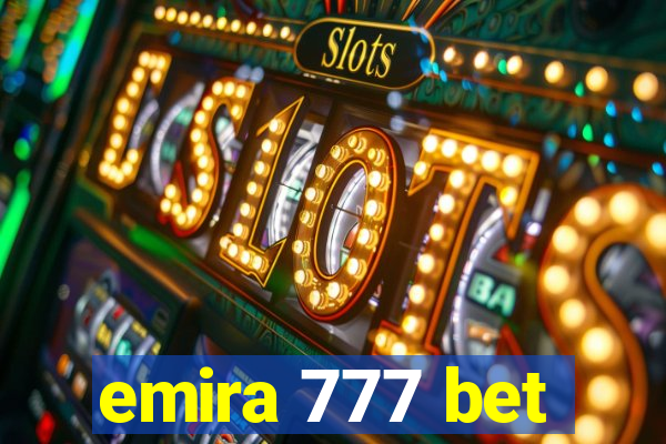 emira 777 bet