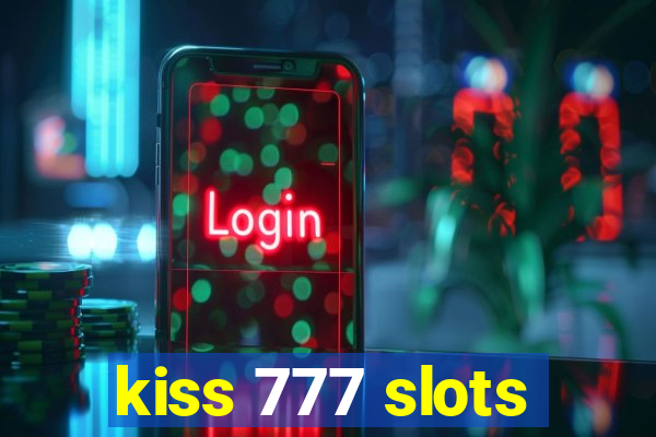 kiss 777 slots