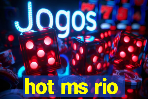 hot ms rio