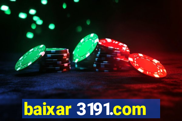 baixar 3191.com