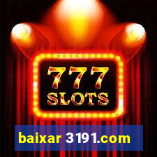 baixar 3191.com