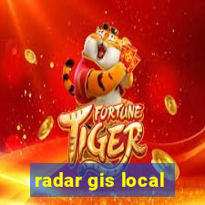 radar gis local