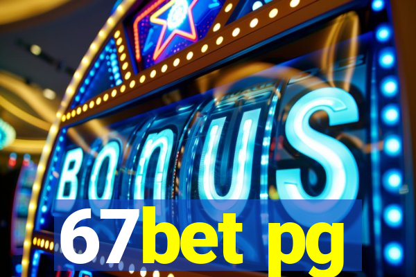 67bet pg