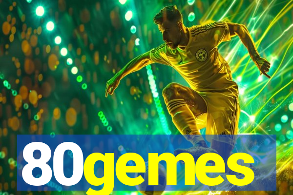 80gemes