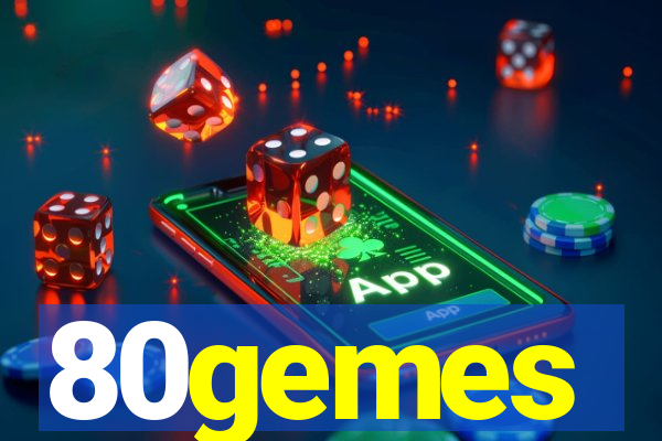 80gemes