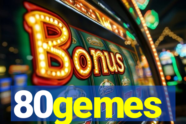 80gemes