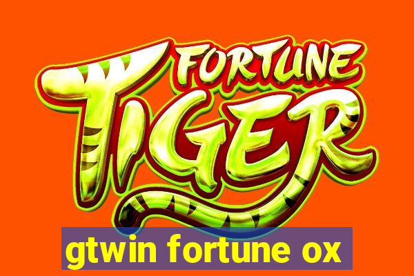 gtwin fortune ox