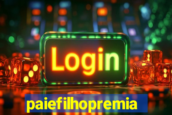 paiefilhopremiacoes.com
